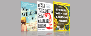 Mr Wilder & Me, The Ministry of Truth & The Girl with the Louding Voice book covers